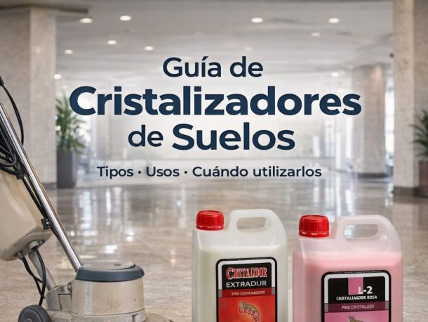 Guía de cristalizadores de suelos (Parte 1): qué son, para qué sirven y cuándo usarlos